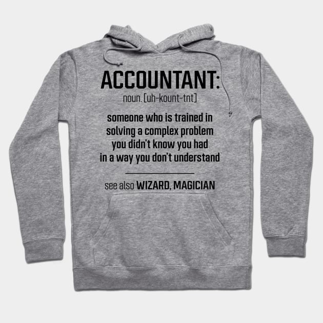 Accountant Definition - Jobs Gift Occupation Hoodie by Diogo Calheiros